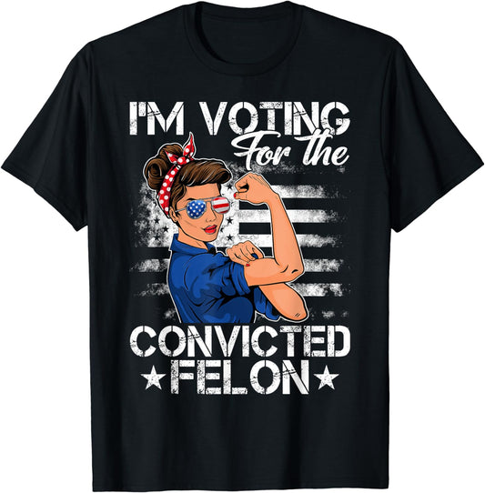 Messy Bun Woman Im Voting For The Convicted Felon Trump 2024 T-Shirt T-shirt & Hoodie