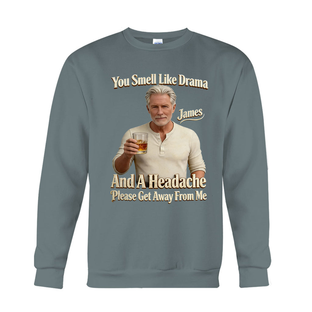 You Smell Like Drama - Personalized Sarcasm T-shirt And Hoodie