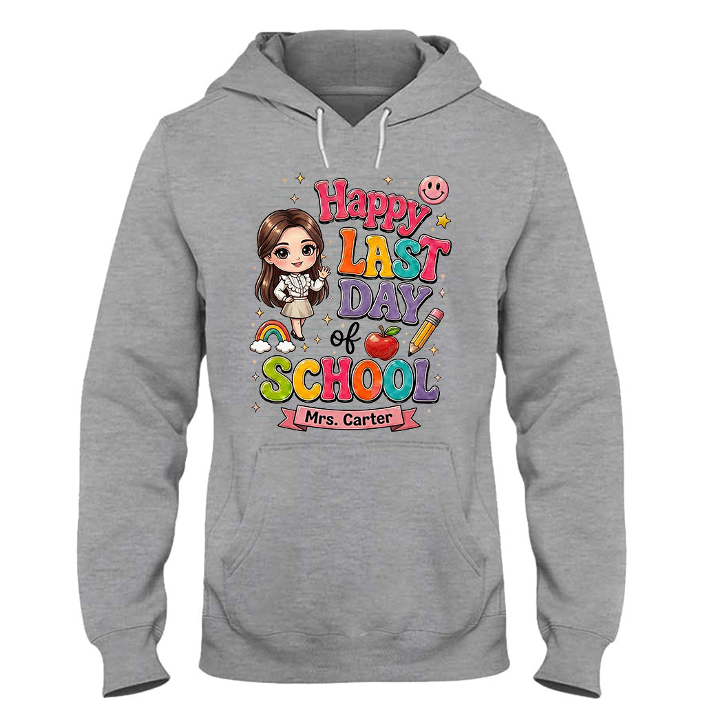 Teacher Last Day Of School - Personalized Teacher T-shirt And Hoodie