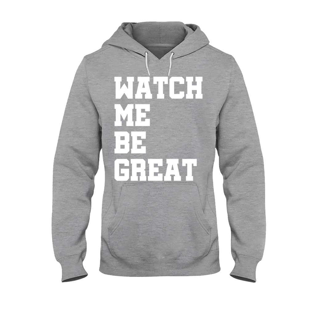 Watch Me Be Great - African American T-shirt and Hoodie 112021
