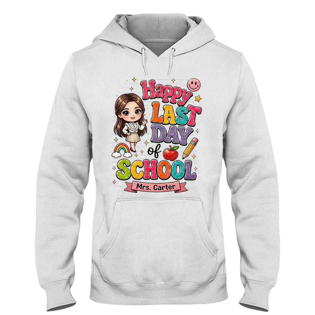Teacher Last Day Of School - Personalized Teacher T-shirt And Hoodie