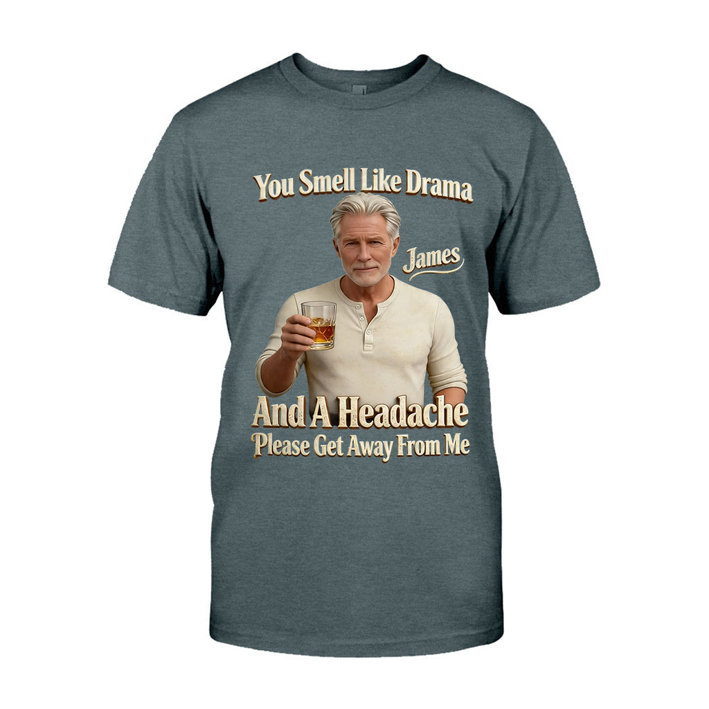 You Smell Like Drama - Personalized Sarcasm T-shirt And Hoodie