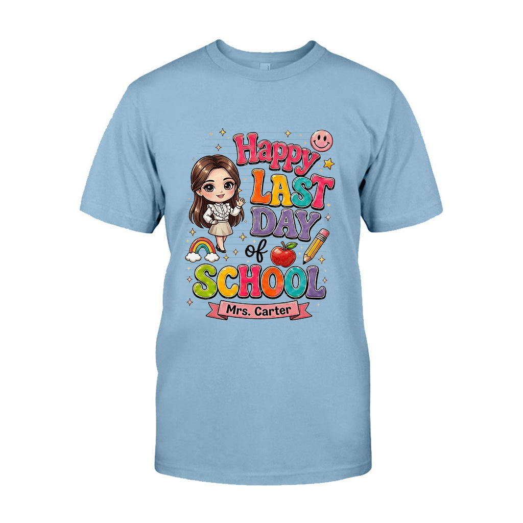 Teacher Last Day Of School - Personalized Teacher T-shirt And Hoodie