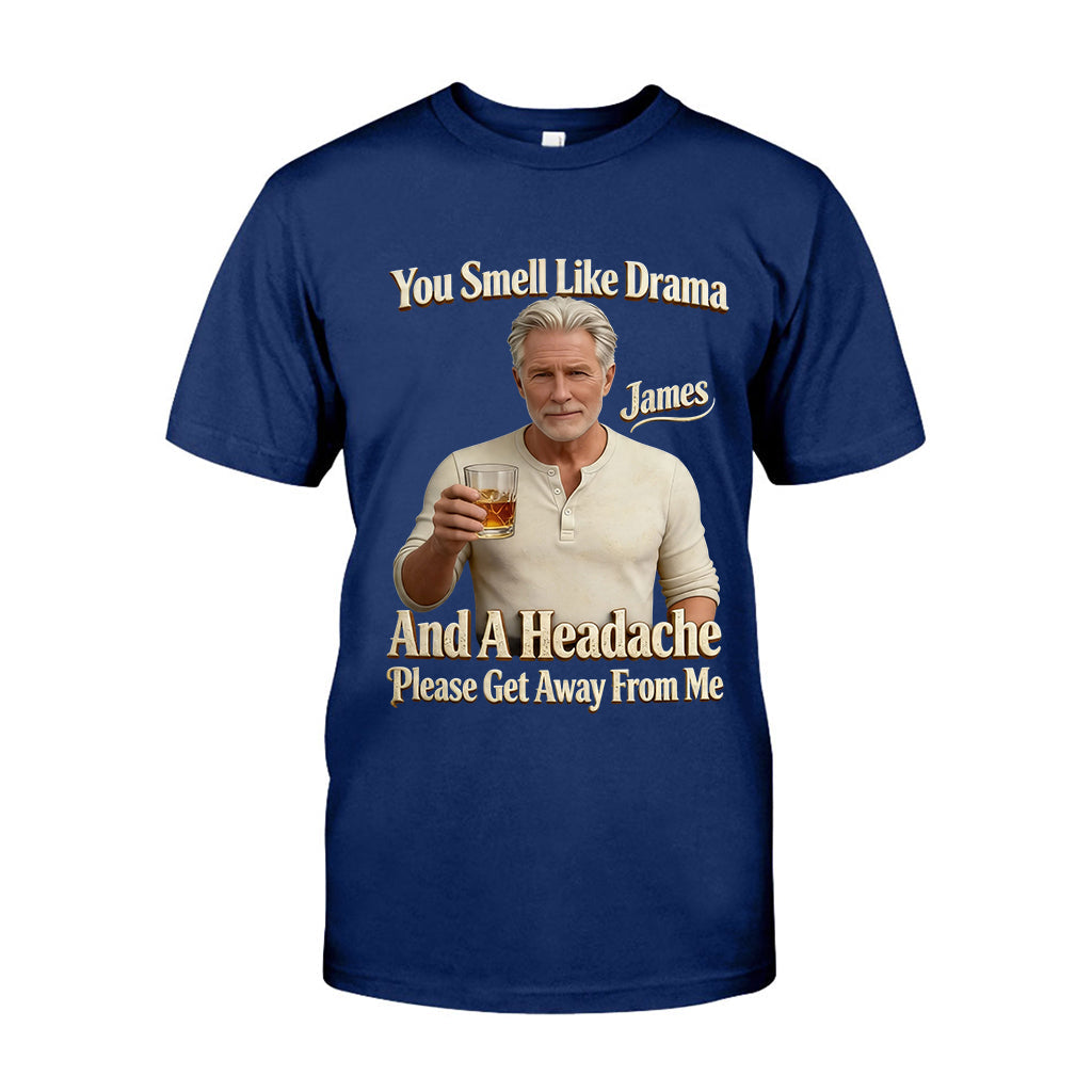 You Smell Like Drama - Personalized Sarcasm T-shirt And Hoodie