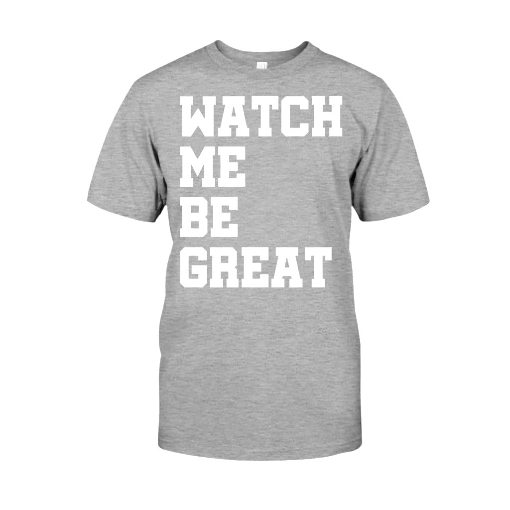 Watch Me Be Great - African American T-shirt and Hoodie 112021