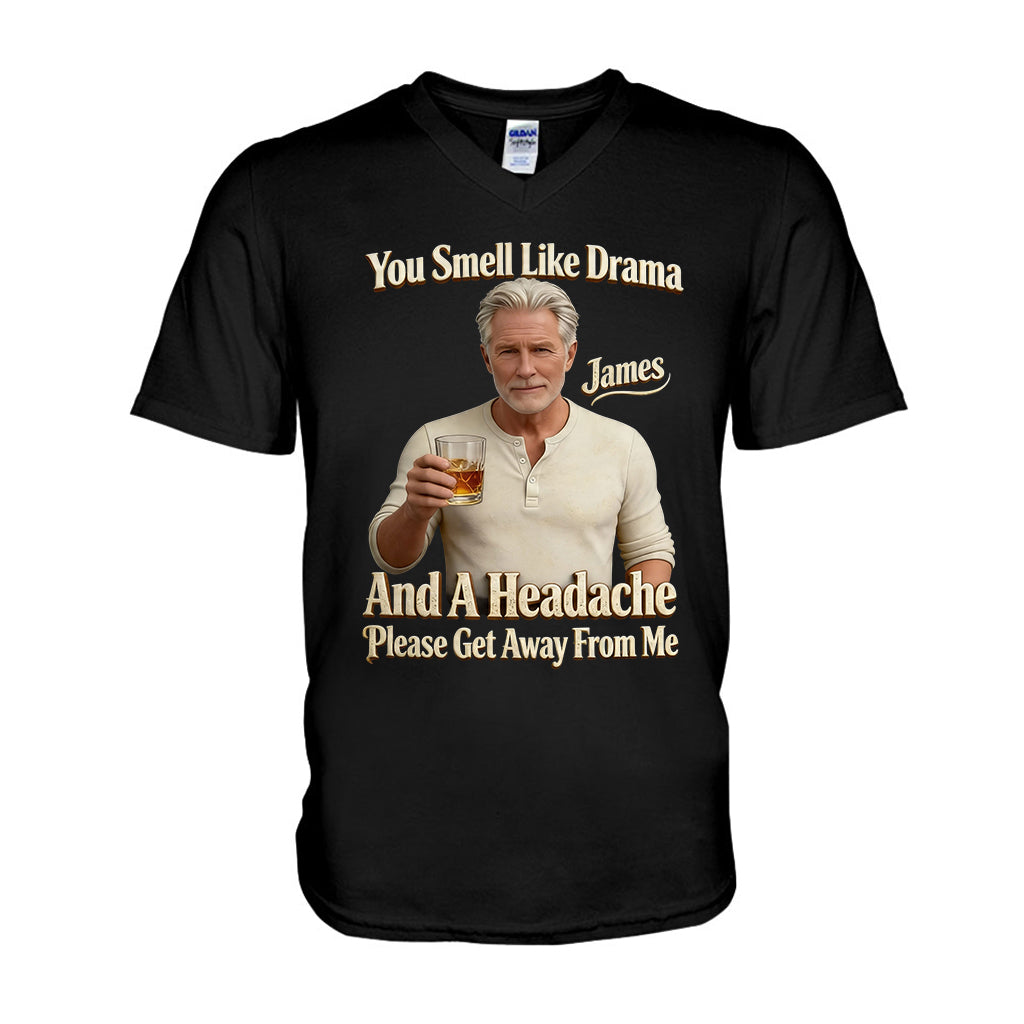 You Smell Like Drama - Personalized Sarcasm T-shirt And Hoodie