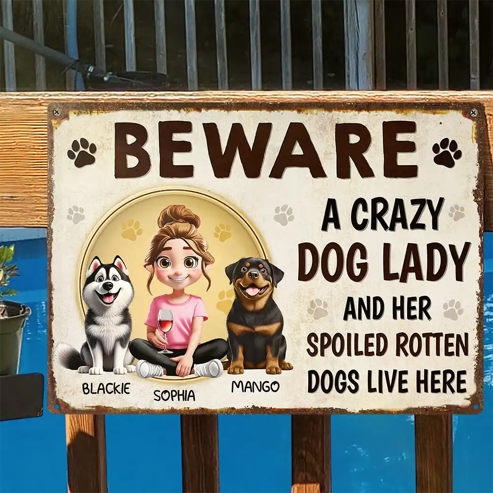 “BEWARE A Crazy Dog Lady” Personalized Garden Iron Sign