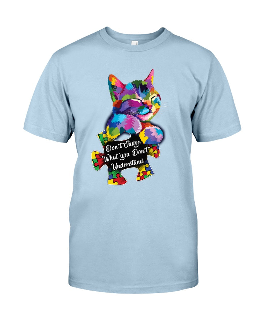 Don't Judge What You Don't Understand - Autism Awareness T-shirt and Hoodie 0520
