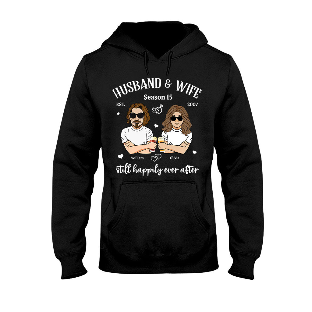 Husband And Wife Still Happily - Personalized Couple T-shirt and Hoodie