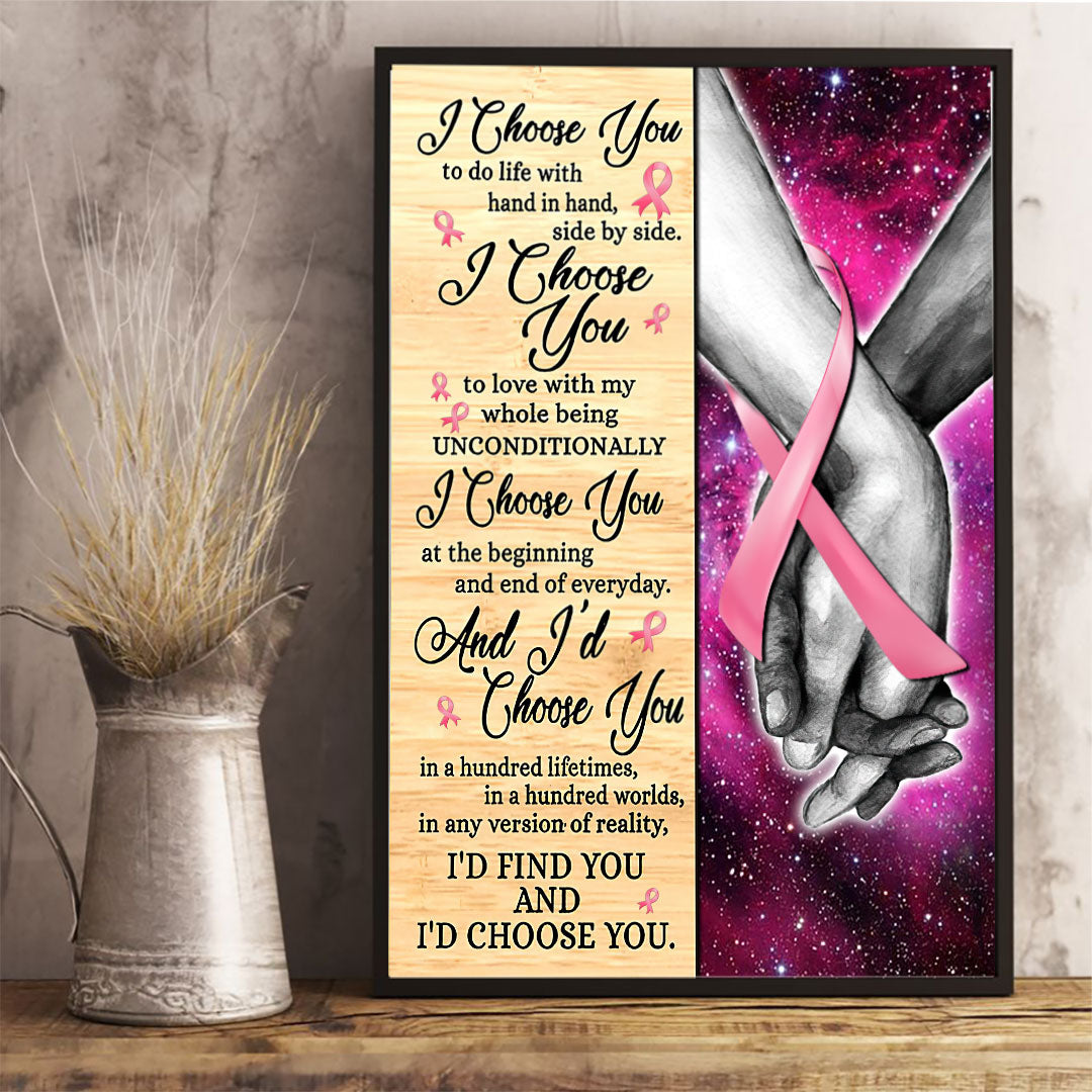 I Choose You Valentine - Breast Cancer Awareness Poster