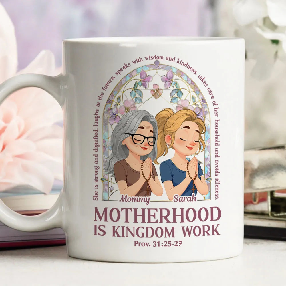 Custom Ceramic Mug Motherhood Is Kingdom Work, Warm Faith Quote Coffee Mug, Unique Christian Gift for Mom