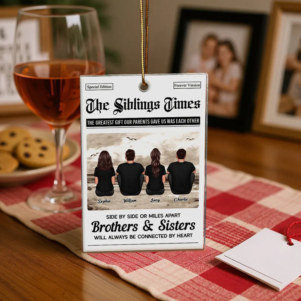 Acrylic Ornament “Siblings Times” Edition | Brothers & Sisters Keepsake, Clear Printing & Premium Texture