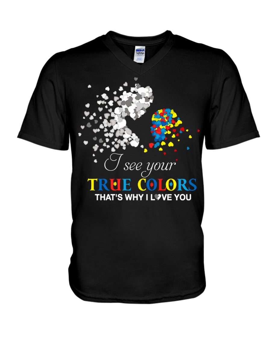 I See Your True Colors That's Why I Love You - Autism Awareness T-shirt and Hoodie 0921