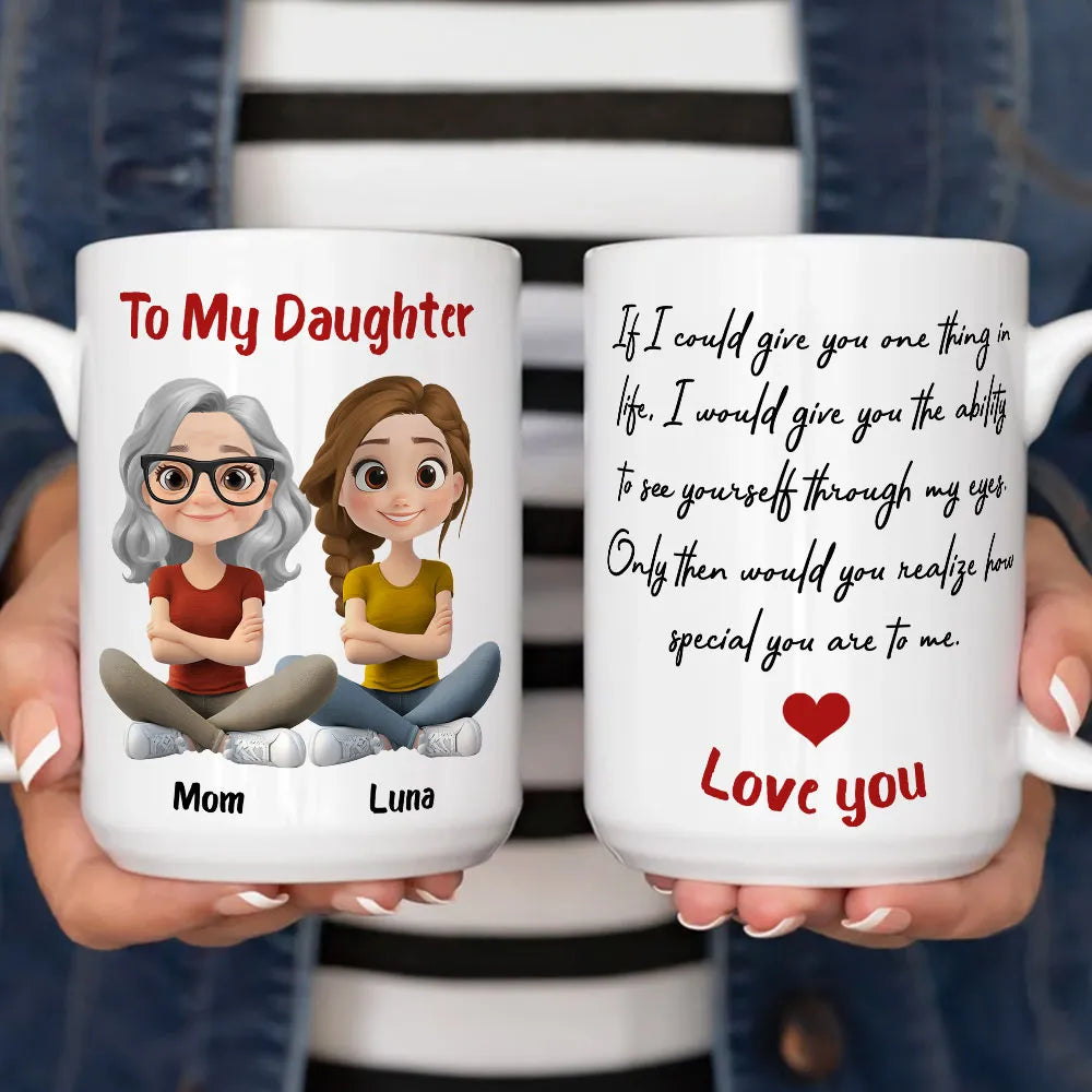 Personalized Ceramic Mug To My Daughter with Cute Mom and Daughter Illustration, Unique Gift for Daily Coffee Love