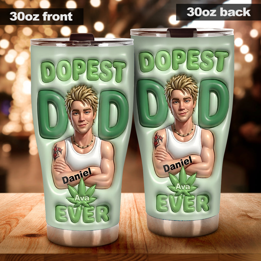Dopest Dad Ever - Personalized Weed Tumbler