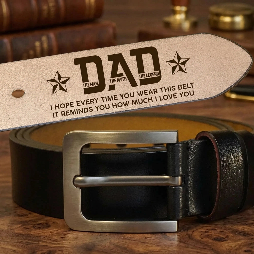Personalized Leather Belt for Dad, Engraved 'It Reminds You How Much I Love You' Message, Unique Gift for Daily Wear