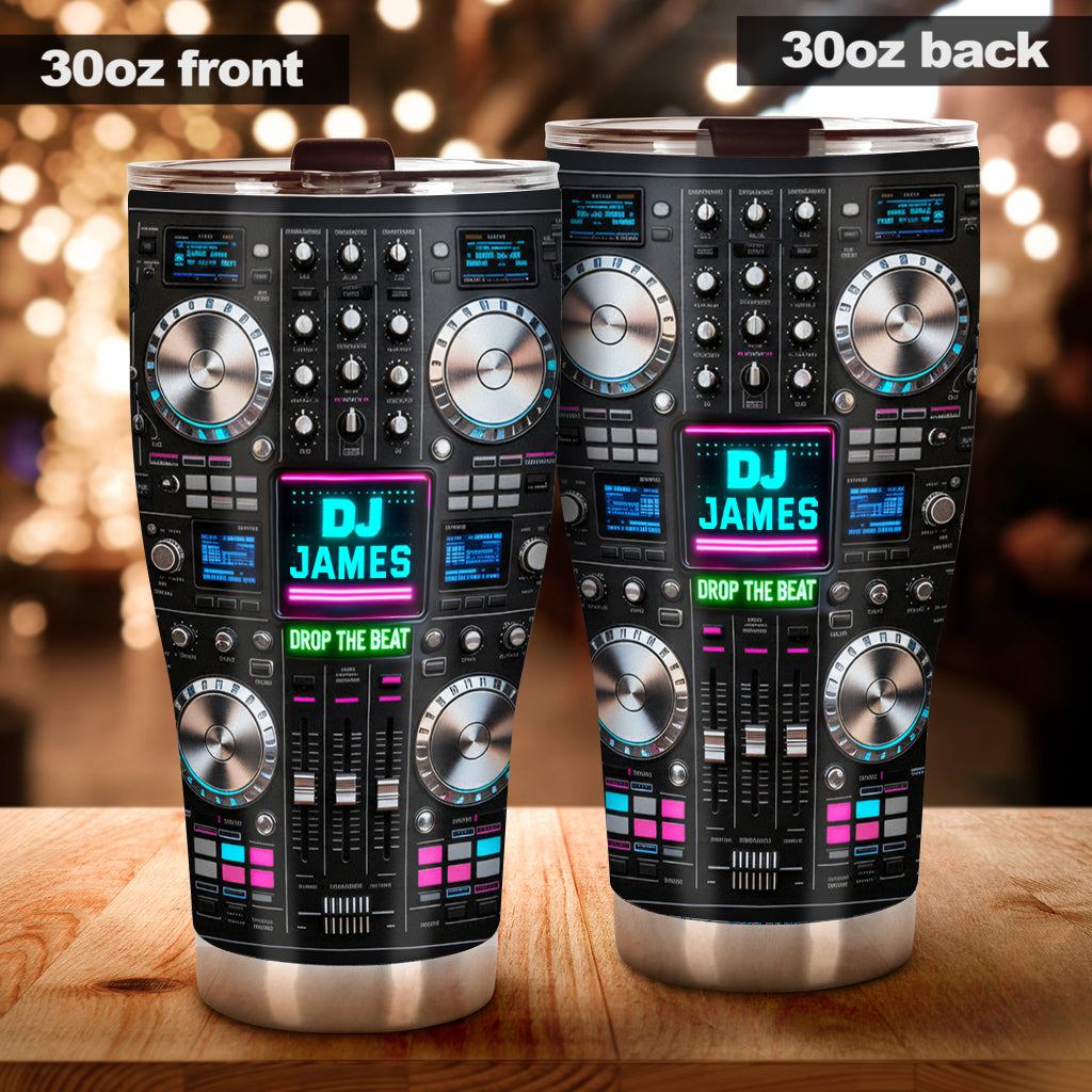 Drop The Beat - Personalized DJ Tumbler