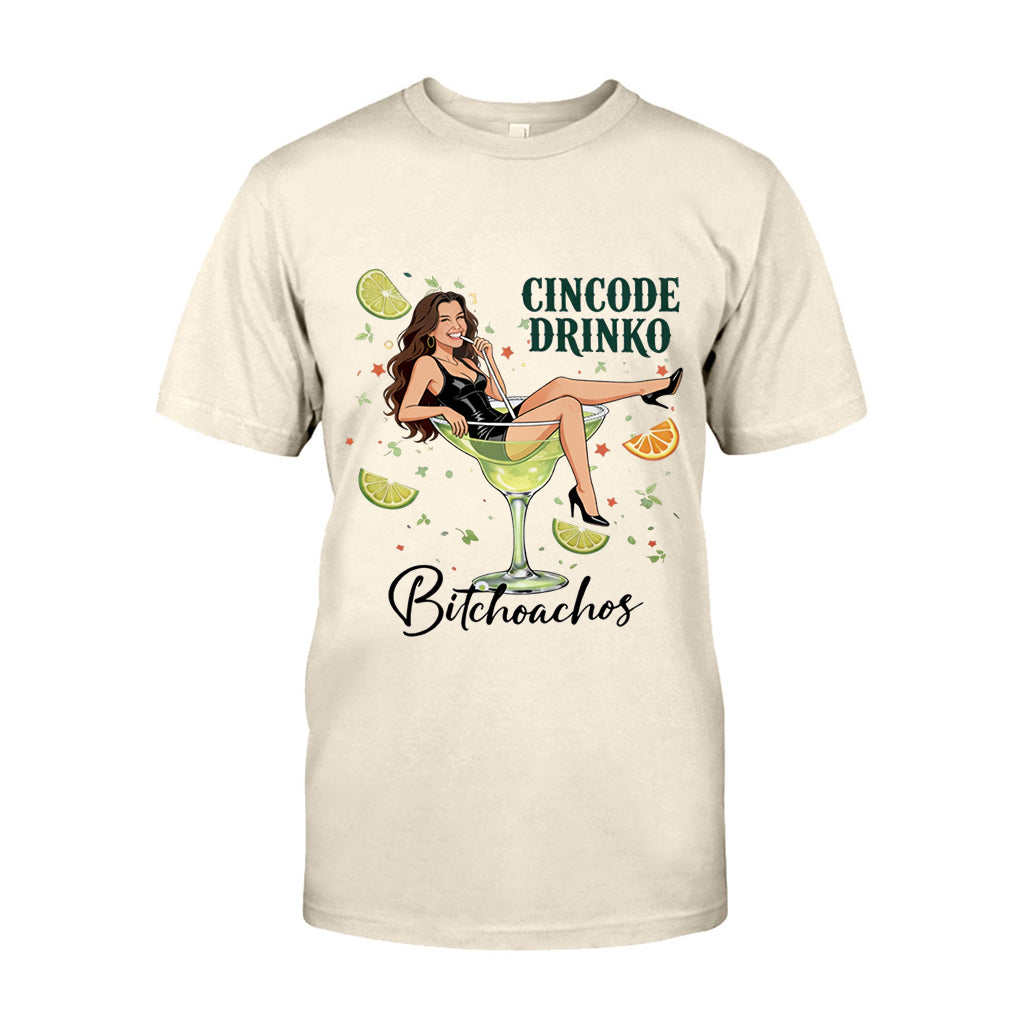Cincode Drinko Bitchoachos - Personalized Cinco de Mayo T-shirt And Hoodie
