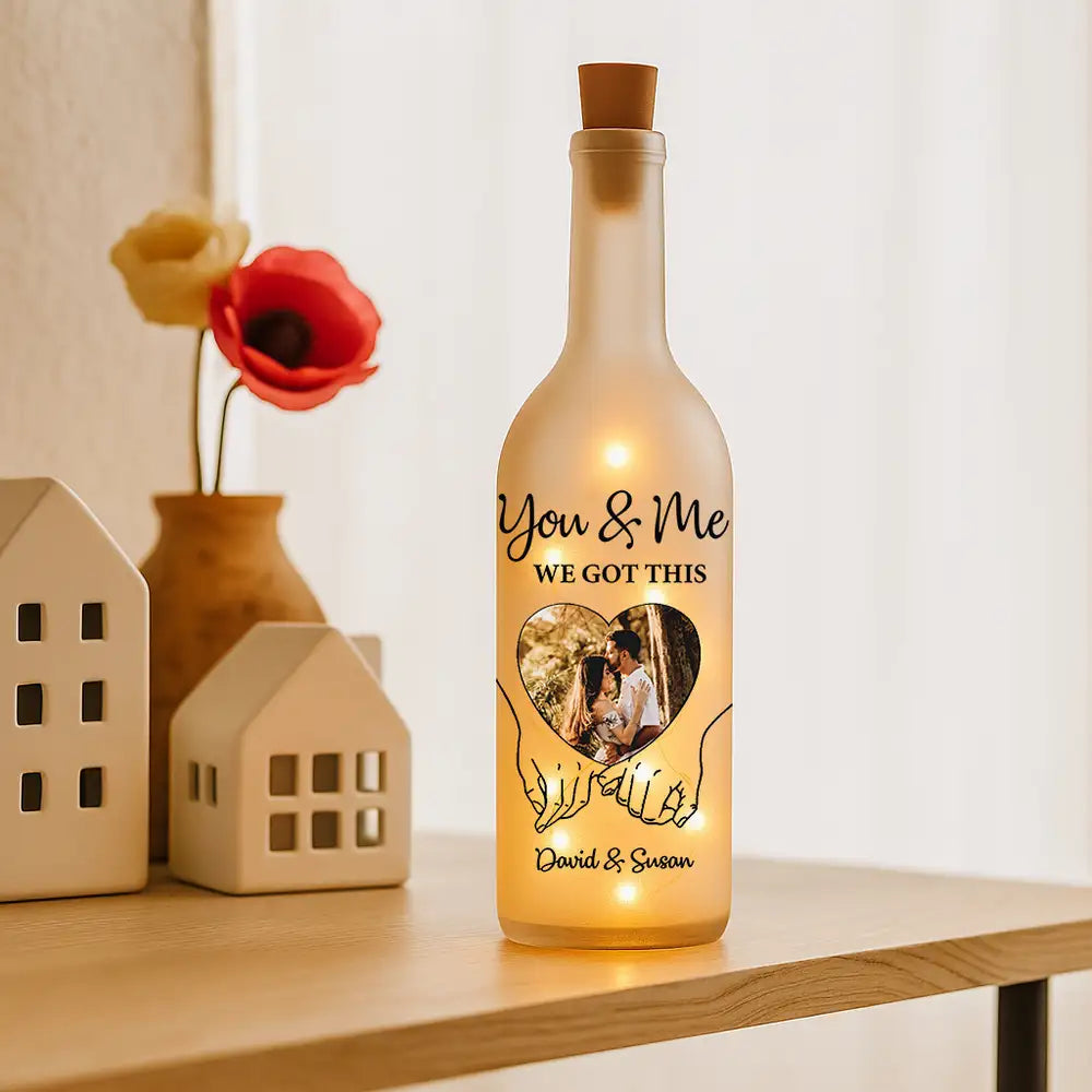 Personalized Bottle Lamp – "You & Me We Got This" Custom Light for Couples