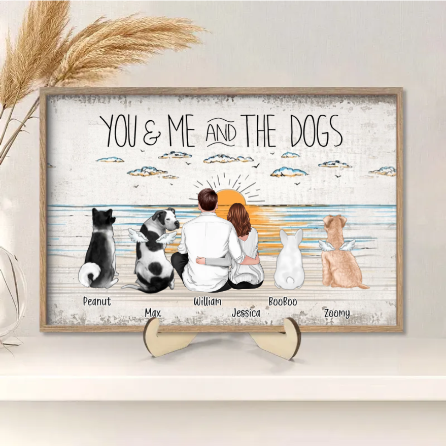 Personalized Keychain, Ornament, Plaque, Poster, Sign - "You & Me and the Dogs" Custom Gift for Dog Lovers