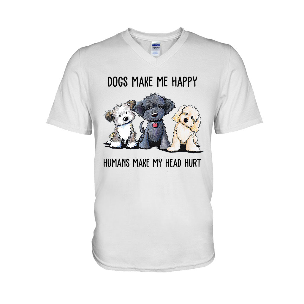 Dogs Make Me Happy  T-shirt And Hoodie 062021