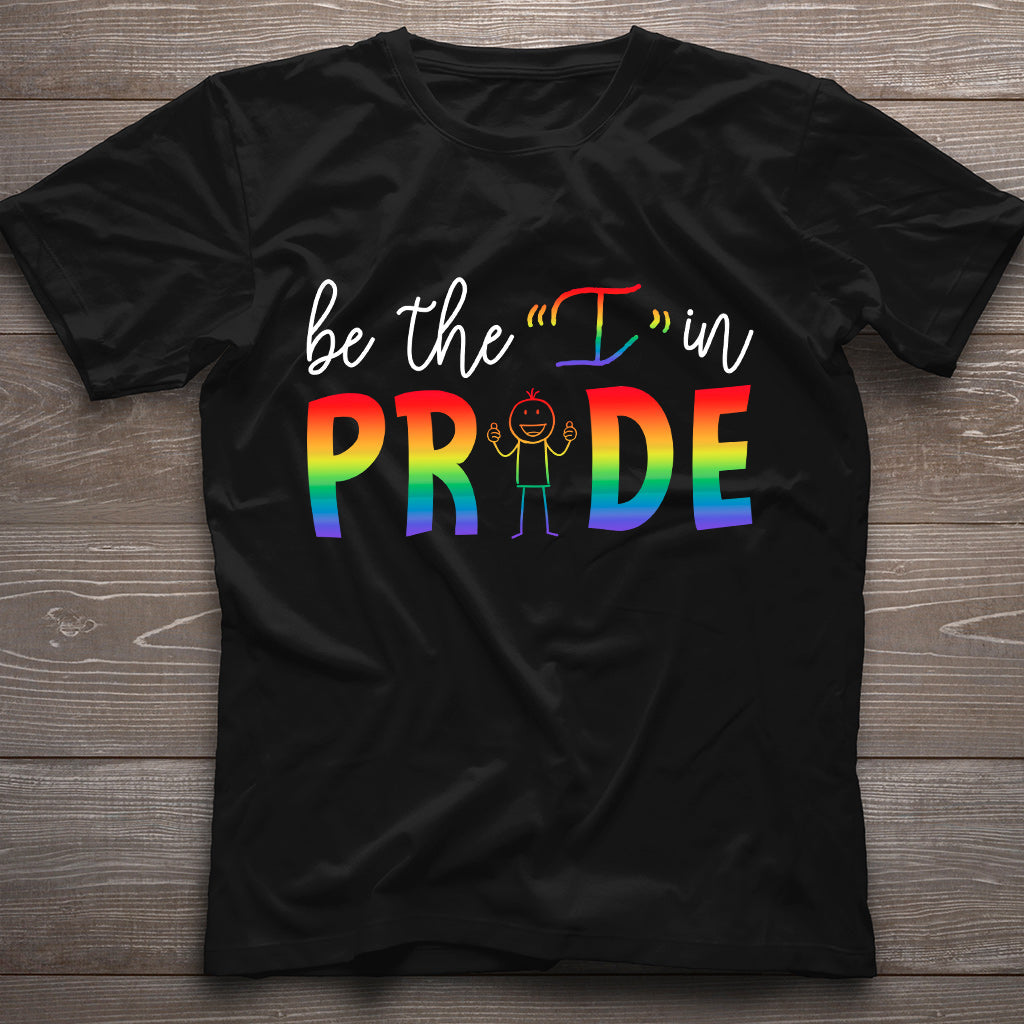 Be The I In Pride - LGBT Support T-shirt And Hoodie