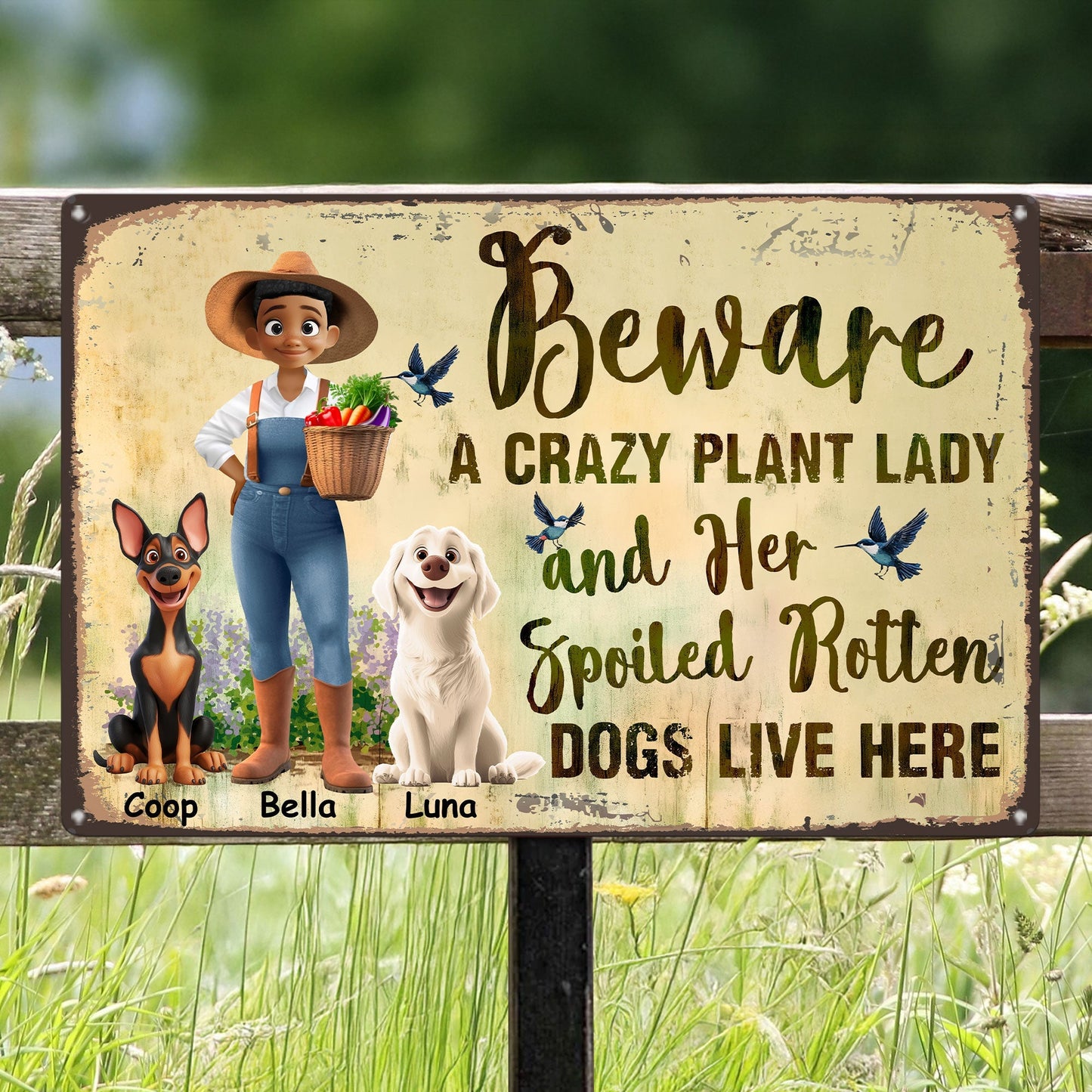 Beware A Crazy Plant Lady And Her Spoiled Rotten Dogs Live Here – Custom Rectangular Iron Sign for Garden and Pet Lovers