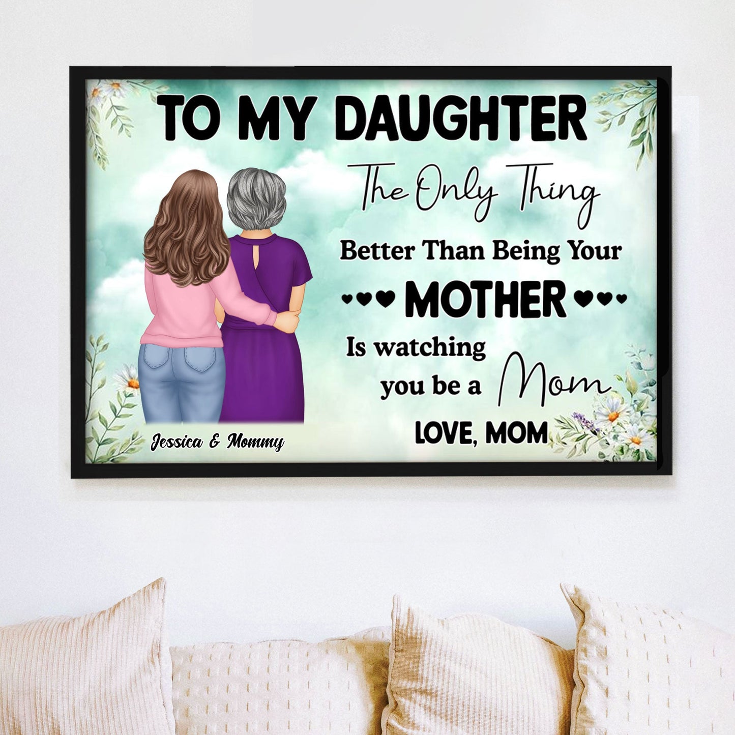 “To My Daughter” Embrace Mother-Daughter Poster or Canvas– A Heartfelt Creative Gift for Daughter on Mother’s Day