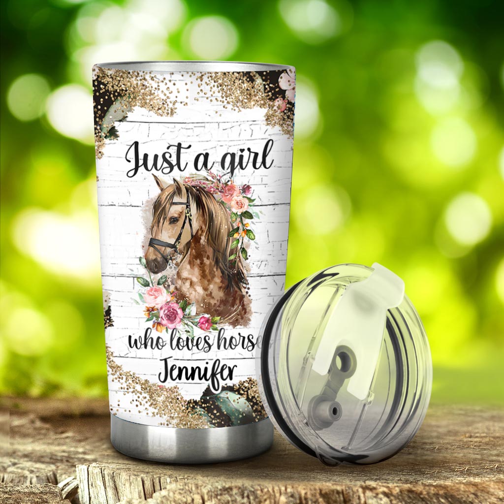 Just A Girl Who Loves Horses - Personalized Horse Tumbler