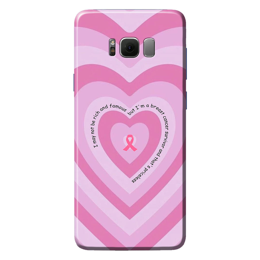 I May Not Be Rich - Breast Cancer Awareness Phone Case