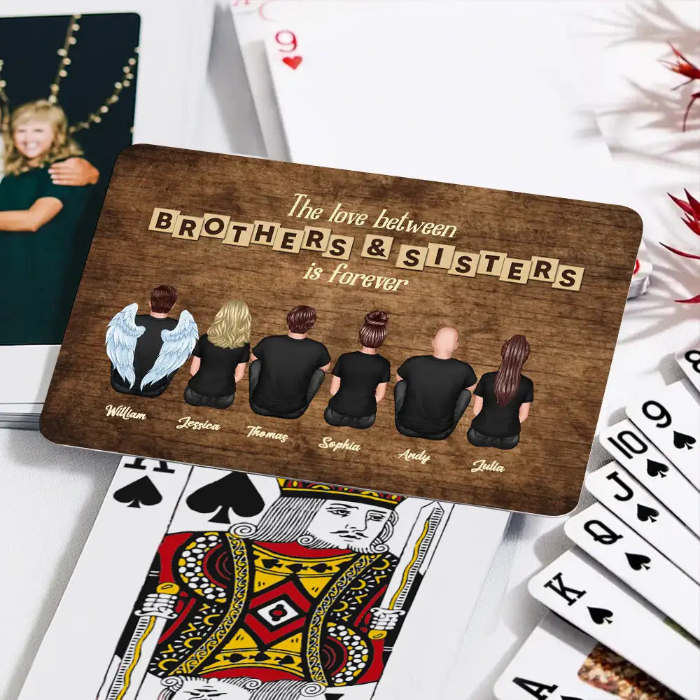 “The Love Between Brothers & Sisters Is Forever” Personalized Playing Cards – Family Game Night Gift