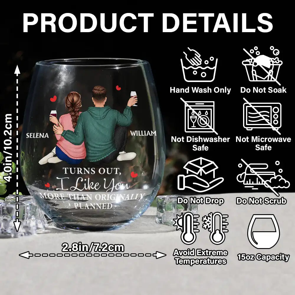 Personalized Couple Wine Glass Cup - "Turns Out, I Like You More Than Originally Planned" | Romantic Gift for Valentine's Day, Christmas, and Anniversaries