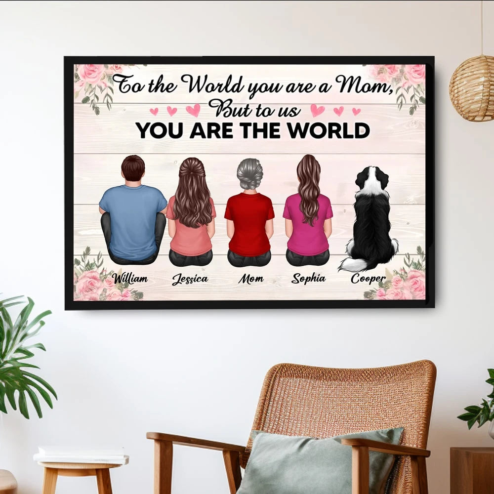To the World, You Are a Mom – Personalized Poster, Keychain, Plaque, Ornament, Pillow, Wallet Card, and More, Family Gift for Mother