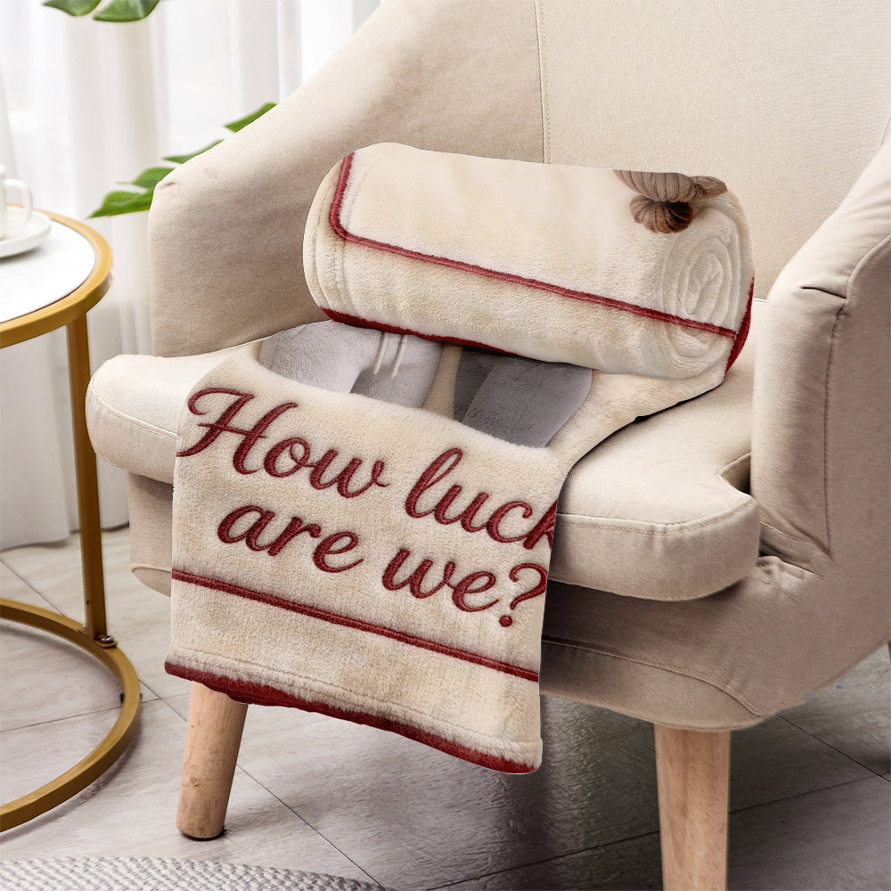 How Lucky We Are - Personalized Couple Blanket