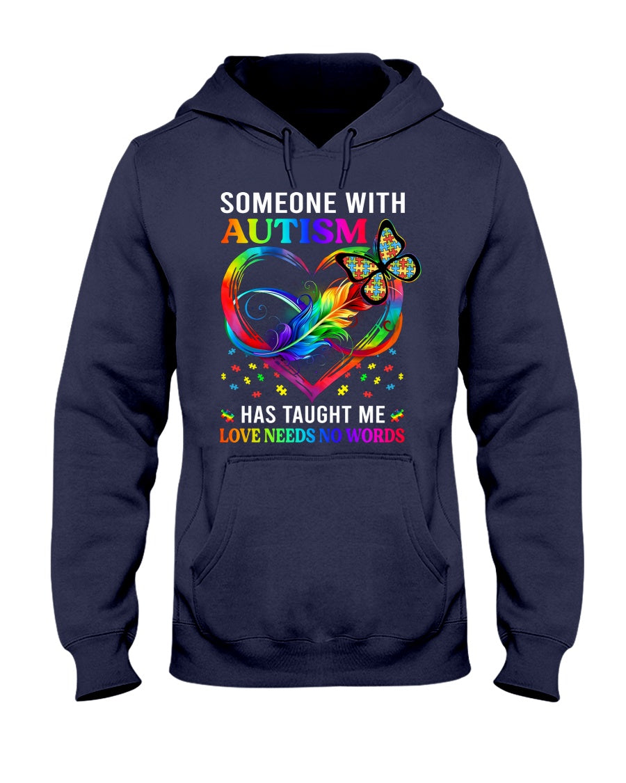 Autism Awareness Love Needs No Words - Autism Awareness T-shirt and Hoodie 0921