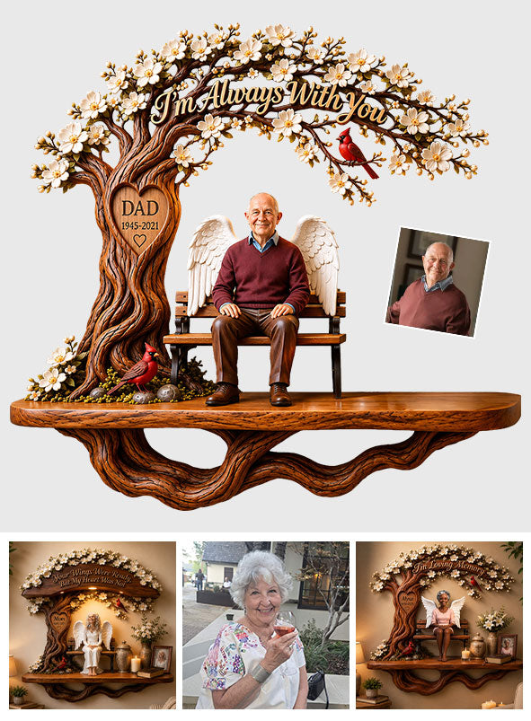 I'll Always Be With You - Personalized Memorial Wooden Floating Shelf