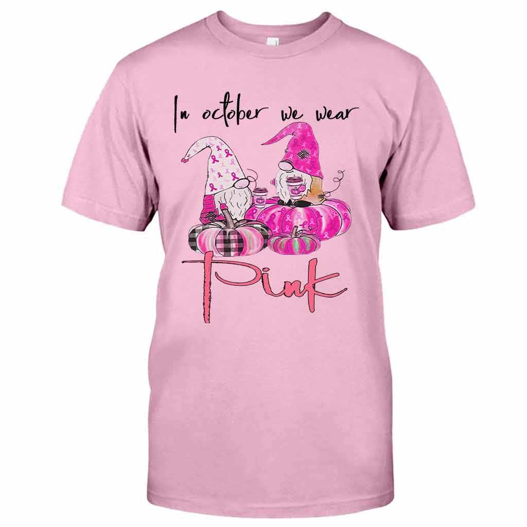 In October We Wear Pink - Breast Cancer Awareness T-shirt And Hoodie 0721