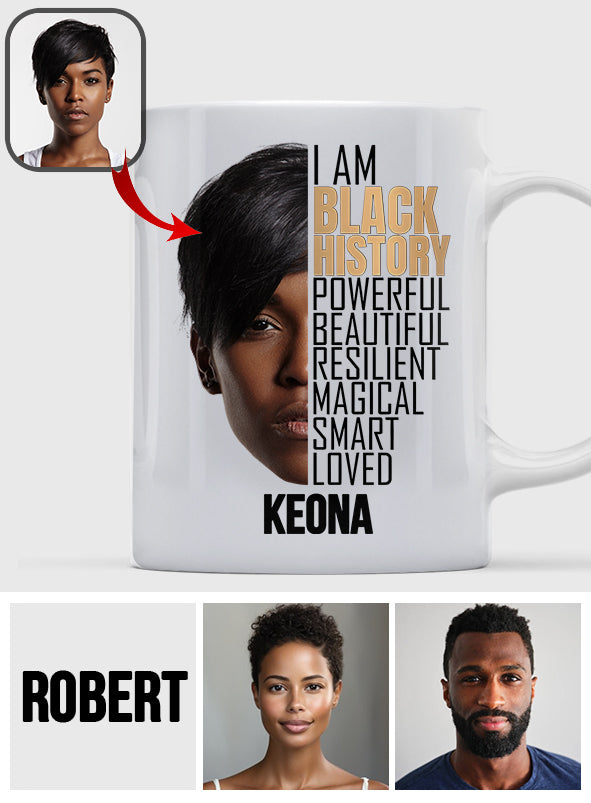 I Am Black History Photo Custom - Personalized African American Mug