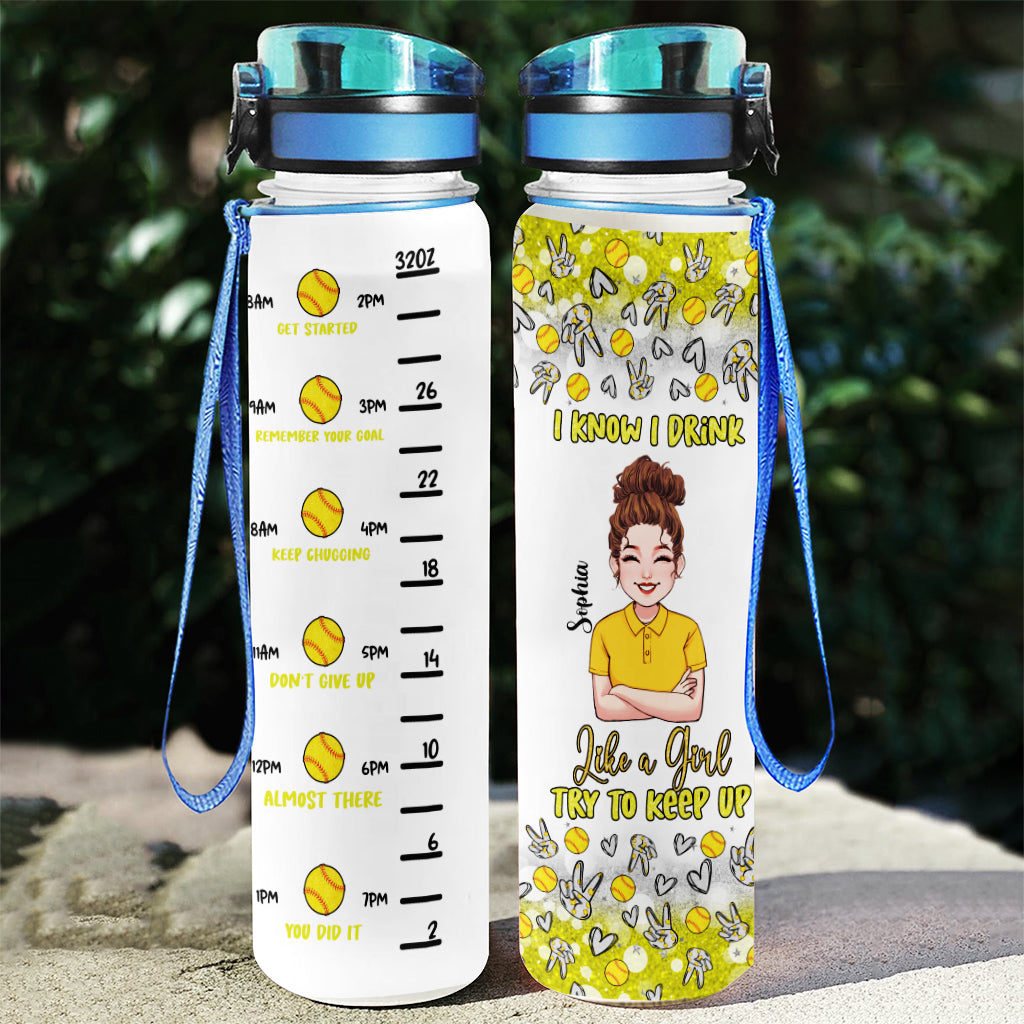 Like A Girl Try To Keep Up - Personalized Softball Water Tracker Bottle