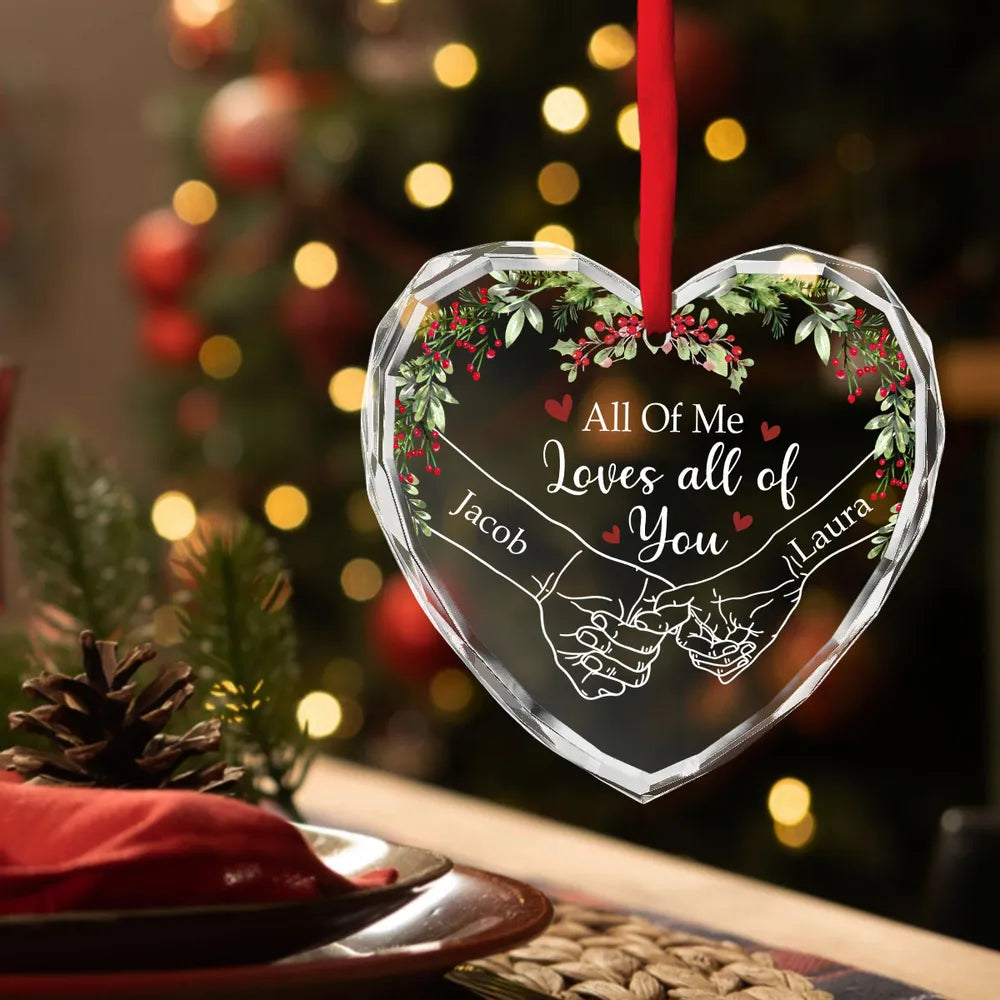 Custom Crystal Heart Ornament for Couples – Festive Holiday Keepsake with All of Me Loves All of You Quote, Perfect Romantic Gift