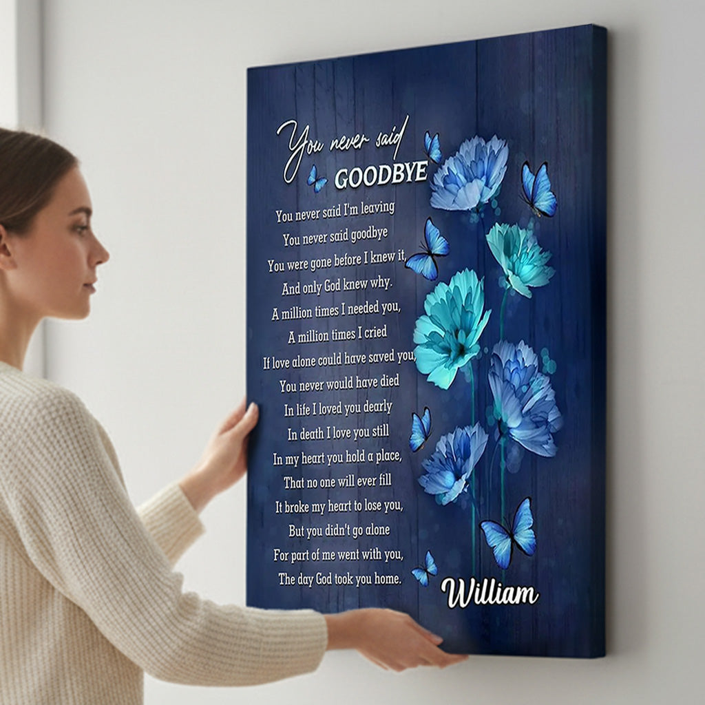 Memorial Poster with Butterflies & Blue Flowers, Custom Design, 'You never said goodbye' quote, unique gift for Mom & Family