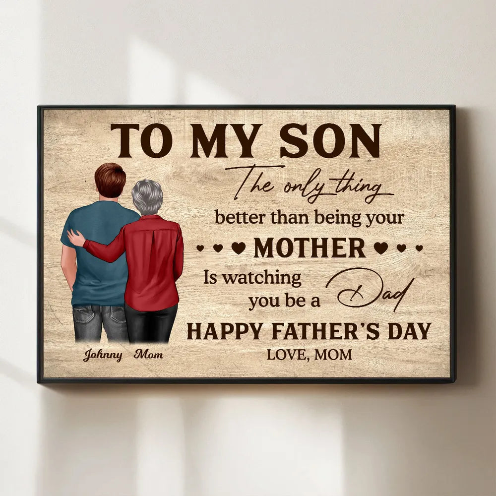 To My Son from Mom – Personalized Father’s Day Poster, Heartfelt Wall Art Gift for Son, Emotional Gift for New Dad
