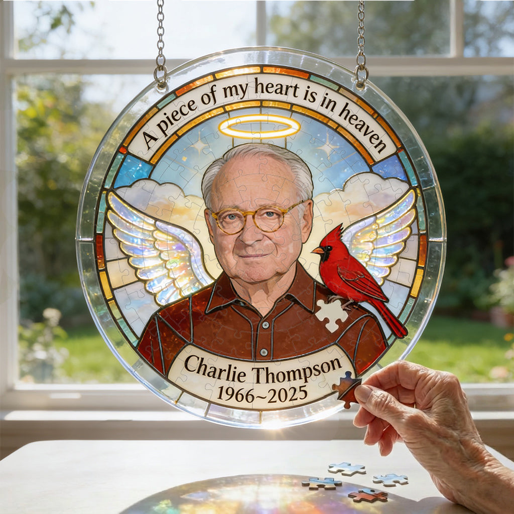 A Piece Of My Heart Is In Heaven - Personalized Memorial Acrylic Puzzle Suncatcher