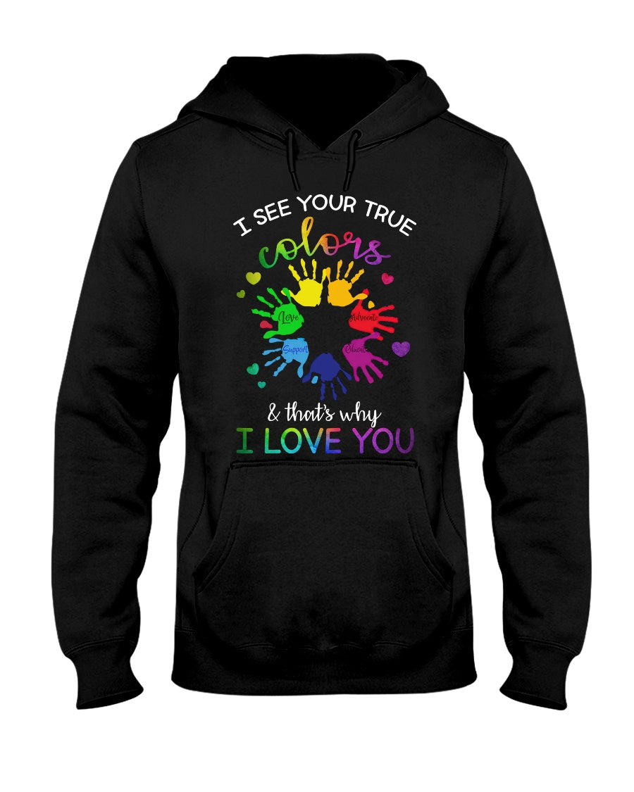 Autism I See Your True Colors - Autism Awareness T-shirt and Hoodie 0921