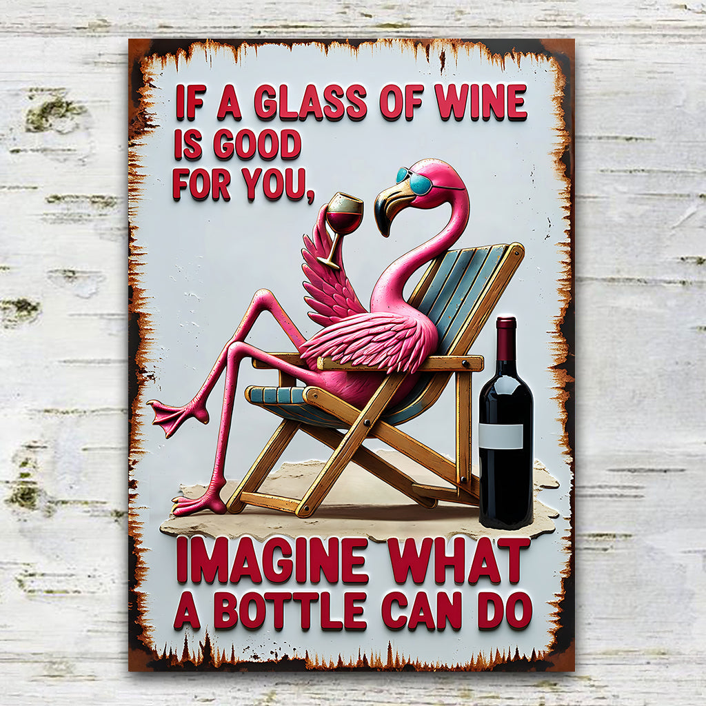 A Bottle Can Do - Wine Rectangle Metal Sign