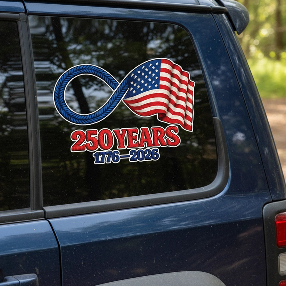 Personalized Sticker Decal 250 Years Infinity American Flag for Car Window or Laptop, Bold Patriotic Look, Unique Gift