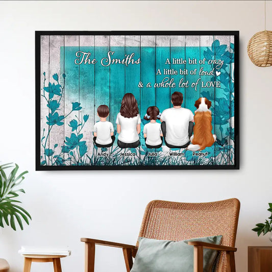 A Little Bit of Crazy & a Whole Lot of Love – Custom Family Back-View Poster, Teal Floral Wood Design