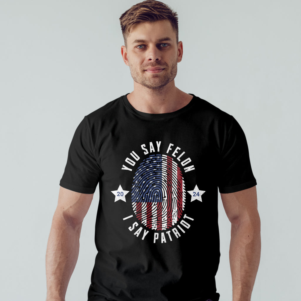 Felon for President, Conservatives Shirt, Anti Government Shirt, Patriot Shirt, Republican Shirt, Anti Democrat Shirt, USA Flag Shirt