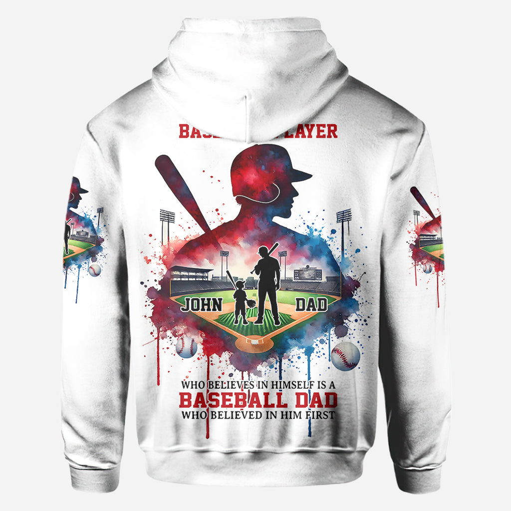 Behind Every Baseball Player Who Believes In Himself Is A Baseball Mom/ Dad Who Believed In Him First - Personalized Baseball All Over Shirt