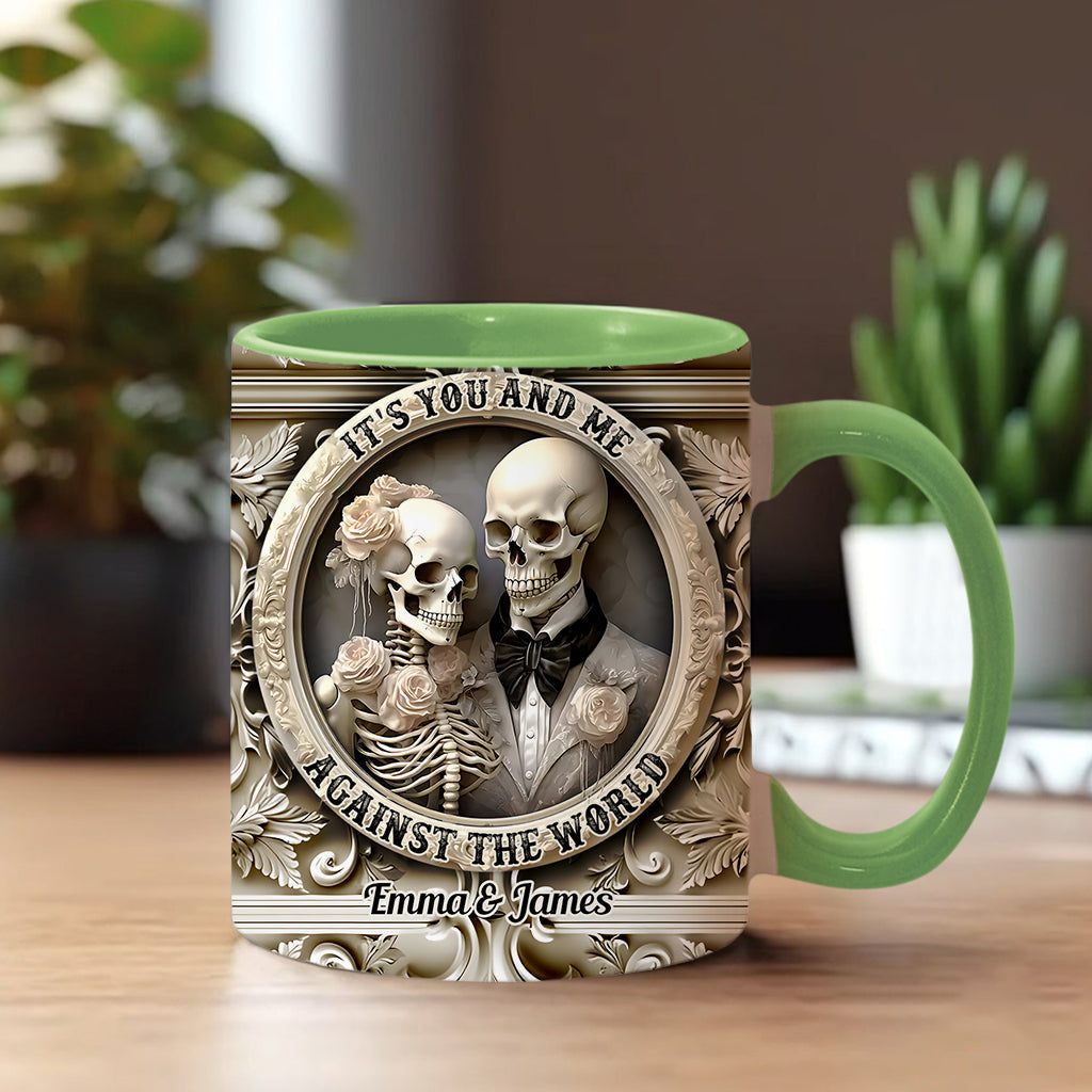 It's You And Me Against The World - Personalized Couple Accent Mug